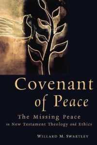 Covenant of Peace : The Missing Peace in New Testament Theology and Ethics