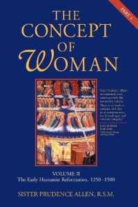 The Concept of Woman : The Early Humanist Reformation, 1250-1500