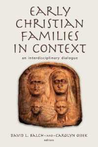 Early Christian Families in Context : An Interdisciplinary Dialogue