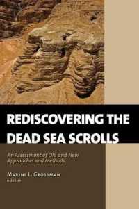 Rediscovering the Dead Sea Scrolls : An Assessment of Old and New Approaches and Methods