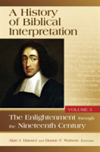 History of Biblical Interpretation, Volume 3 : The Enlightenment through the Nineteenth Century