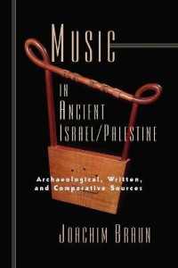 Music in Ancient Israel/Palestine : Archaeological, Written and Comparative Sources