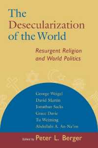 Desecularization of the World : Resurgent Religion and World Politics