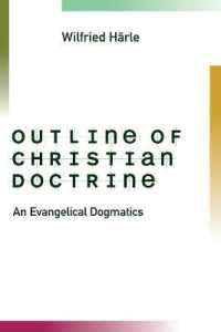 Outline of Christian Doctrine : An Evangelical Dogmatics