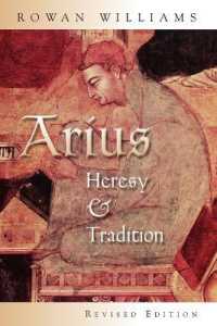 Arius : Heresy and Tradition