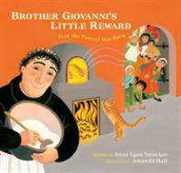 Brother Giovanni's Little Reward : How the Pretzel Was Born