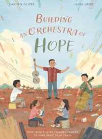 Building an Orchestra of Hope : How Favio Chavez Taught Children to Make Music from Trash (Stories from Latin America (Sla))
