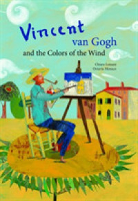 Vincent Van Gogh and the Colors of the Wind （Reprint）