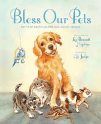 Bless Our Pets : Poems of Gratitude for Our Animal Friends