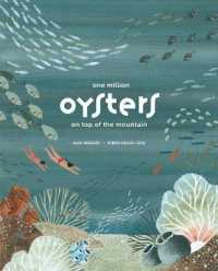 One Million Oysters on Top of the Mountain (Spectacular Steam for Curious Readers (Sscr))