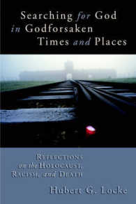 Searching for God : Reflections on Holocaust, Racism, and Death / Hubert G. Locke.