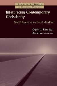 Interpreting Contemporary Christianity : Global Processes and Local Identities (Studies in the History of Christian Missions)