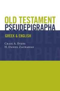 Old Testament Pseudepigrapha : More Noncanonical Scriptures