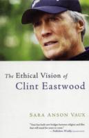 The Ethical Vision of Clint Eastwood