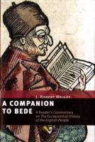 A Companion to Bede : A Reader's Commentary on the Ecclesiastical History of the English People