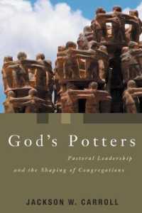 God's Potters : Pastoral Leadership and the Shaping of Congregations (Pulpit & Pew)