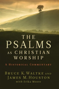 The Psalms as Christian Worship : An Historical Commentary