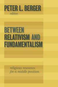 Between Relativism and Fundamentalism : Religious Resources for a Middle Position