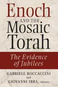 Enoch and the Mosaic Torah : The Evidence of Jubilees