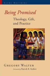 Being Promised : Theology, Gift, and Practice (Sacra Doctrina: Christian Theology for a Postmodern Age)