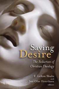 Saving Desire : The Seduction of Christian Theology