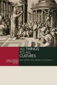 All Things to All Cultures : Paul among Jews, Greeks, and Romans