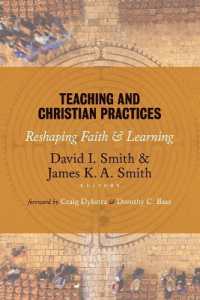 Teaching and Christian Practices : Reshaping Faith and Learning