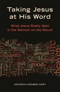 Taking Jesus at His Word : What Jesus Really Said in the Sermon on the Mount