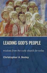 Leading God's People : Wisdom from the Early Church for Today