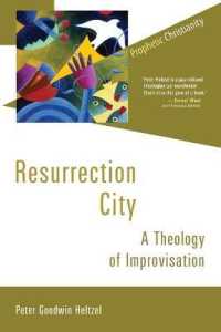 Resurrection City : A Theology of Improvisation (Prophetic Christianity)
