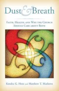 Dust and Breath : Faith, Health, and Why the Church Should Care about Both