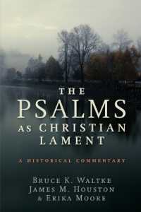 The Psalms as Christian Lament : A Historical Commentary