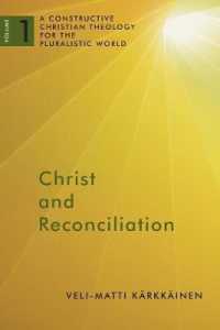Christ and Reconciliation (A Constructive Christian Theology for the Pluralistic World)