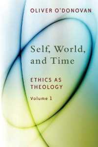 Self, World, and Time : Ethics as Theology: an Induction