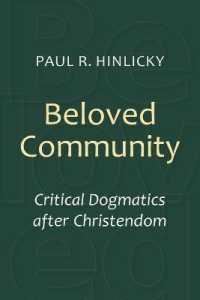 Beloved Community : Critical Dogmatics after Christendom