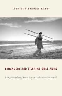 Strangers and Pilgrims Once More : Being Disciples of Jesus in a Post-Christendom World