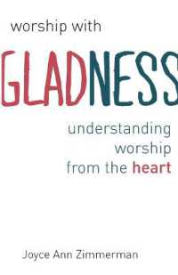 Worship with Gladness : Understanding Worship from the Heart (Calvin Institute of Christian Worship Liturgical Studies)