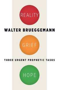 Reality, Grief, Hope : Three Urgent Prophetic Tasks