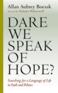 Dare We Speak of Hope? : Searching for a Language of Life in Faith and Politics