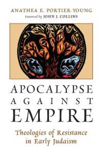 Apocalypse against Empire : Theologies of Resistance in Early Judaism