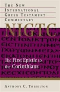 The First Epistle to the Corinthians : A Commentary on the Greek Text (New International Greek Testament Commentary)
