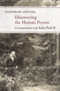 Discovering the Human Person : In Conversation with John Paul II