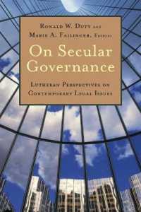 On Secular Governance : Lutheran Perspectives on Contemporary Legal Issues