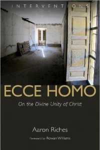 Ecce Homo : On the Divine Unity of Christ (Interventions)