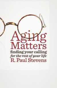 Aging Matters : Finding Your Calling for the Rest of Your Life