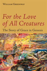 For the Love of All Creatures : The Story of Grace in Genesis