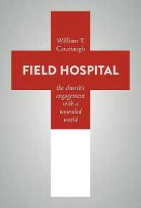 Field Hospital : The Church's Engagement with a Wounded World