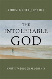 Intolerable God : Kant's Theological Journey