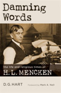 Damning Words : The Life and Religious Times of H. L. Mencken