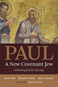 Paul, a New Covenant Jew : Rethinking Pauline Theology -- Paperback / softback